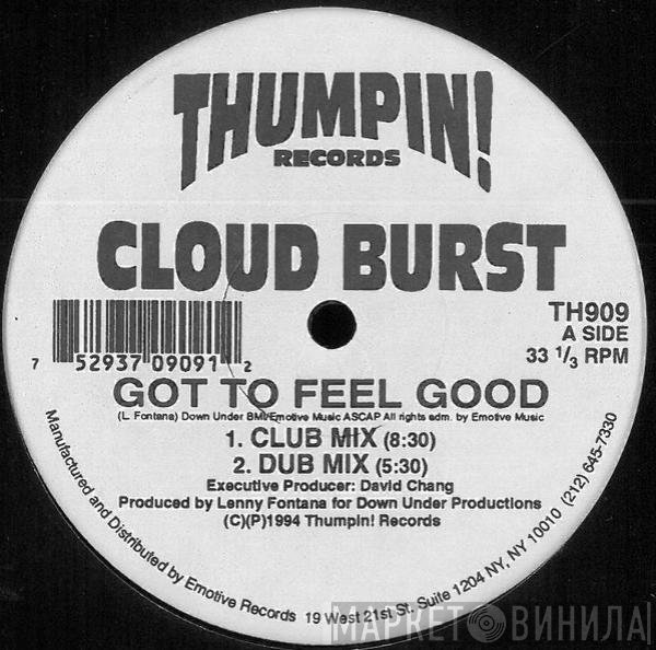 Cloud Burst - Got To Feel Good / A Day In The Shade