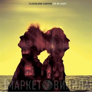 Cloudland Canyon - Lie In Light