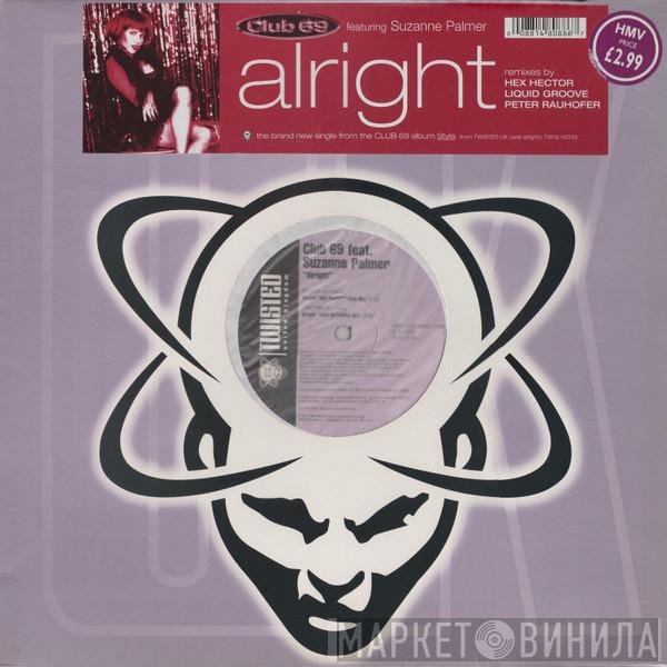 Club 69, Suzanne Palmer - Alright