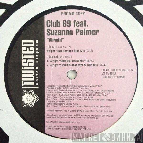 Club 69, Suzanne Palmer - Alright