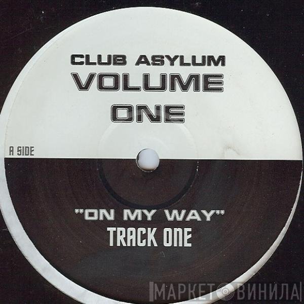 Club Asylum - Volume One
