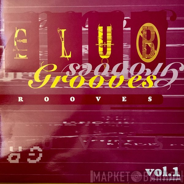  - Club Grooves Volume One