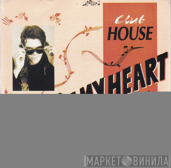Club House  - Deep In My Heart