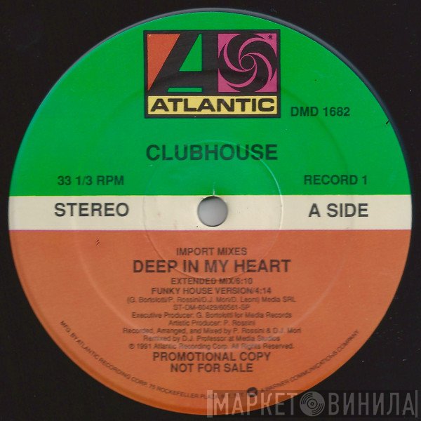 Club House  - Deep In My Heart