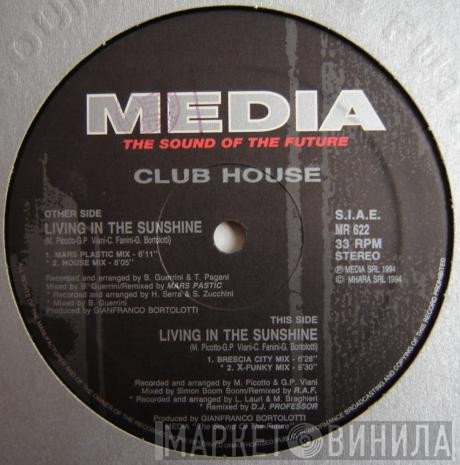 Club House  - Living In The Sunshine