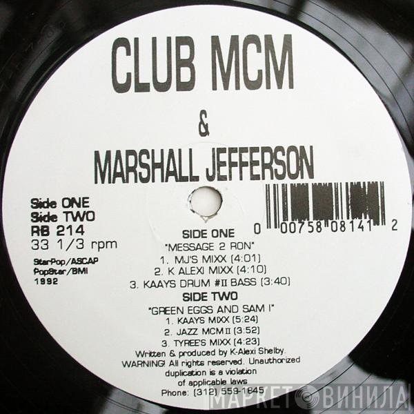 Club MCM & Marshall Jefferson  - Message 2 Ron