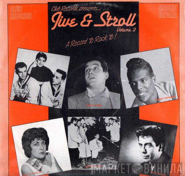 - Club Records Presents… Jive And Stroll Volume 2