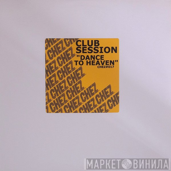 Club Session - Dance To Heaven