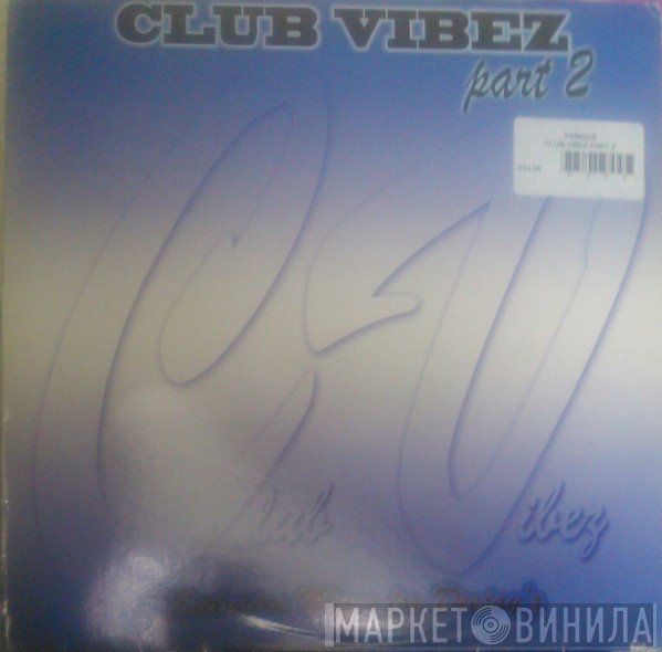  - Club Vibez Part 2