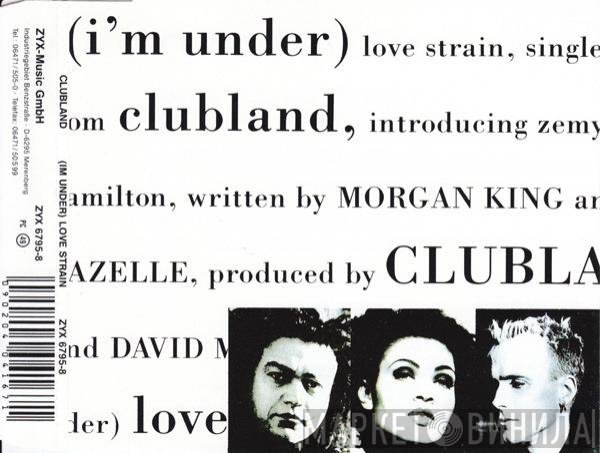 Clubland - (I'm Under) Love Strain