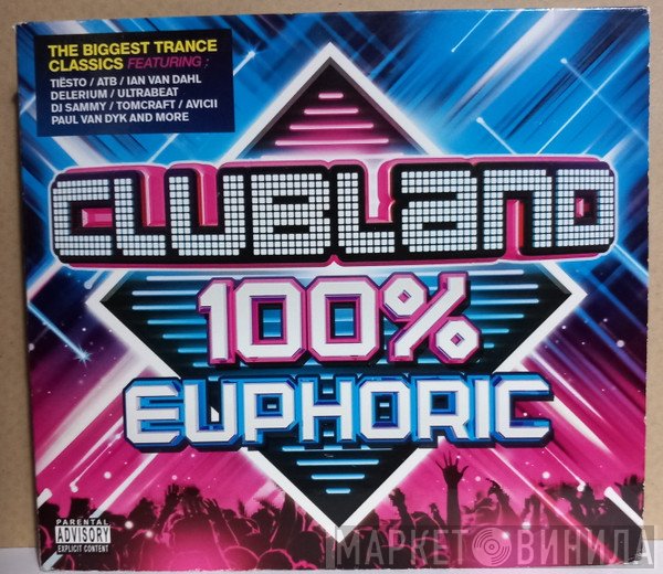  - Clubland 100% Euphoric