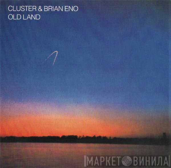 Cluster & Brian Eno  - Old Land
