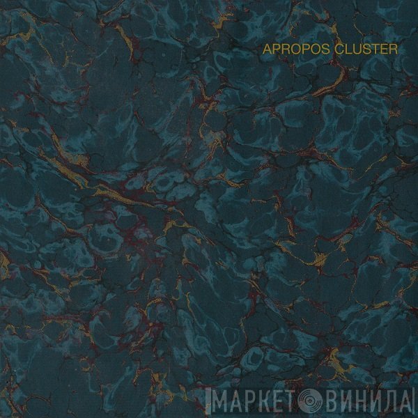 Cluster - Apropos Cluster