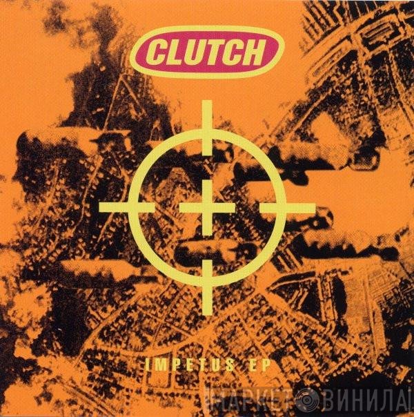 Clutch   - Impetus EP