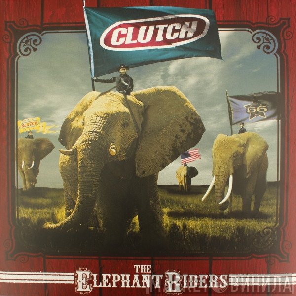 Clutch   - The Elephant Riders