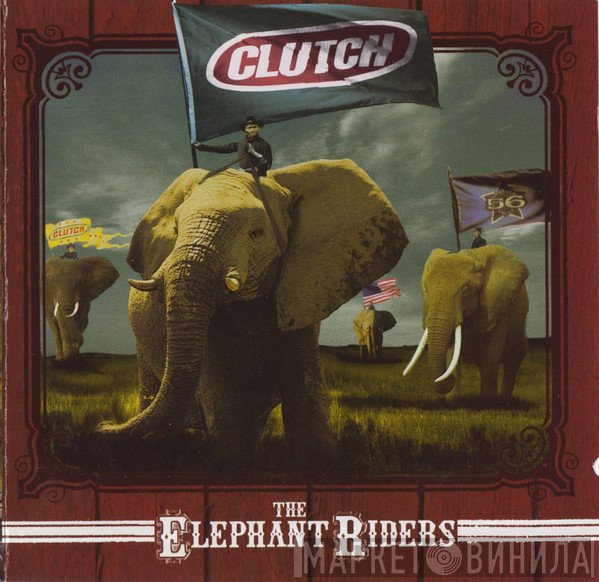 Clutch   - The Elephant Riders