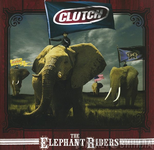 Clutch   - The Elephant Riders