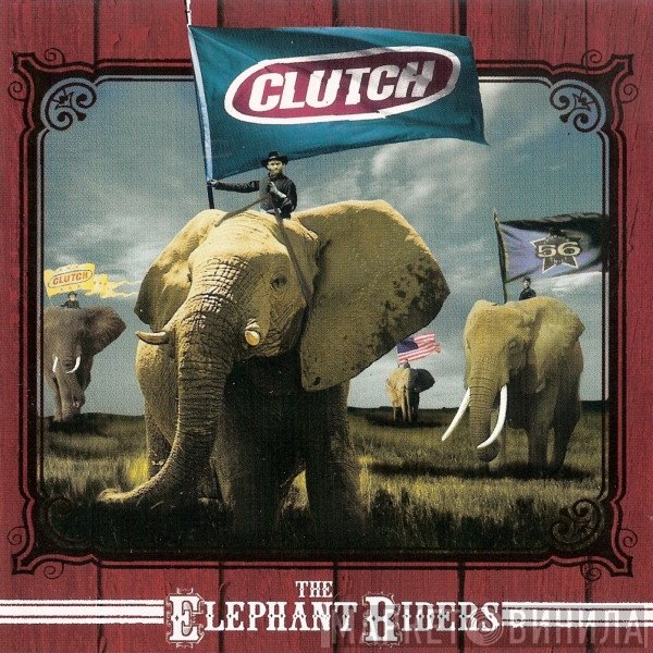 Clutch   - The Elephant Riders
