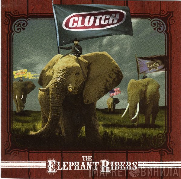 Clutch   - The Elephant Riders