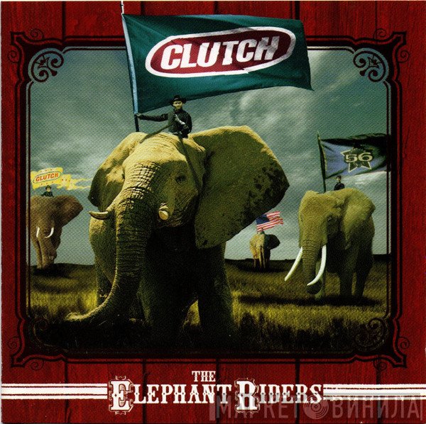 Clutch   - The Elephant Riders