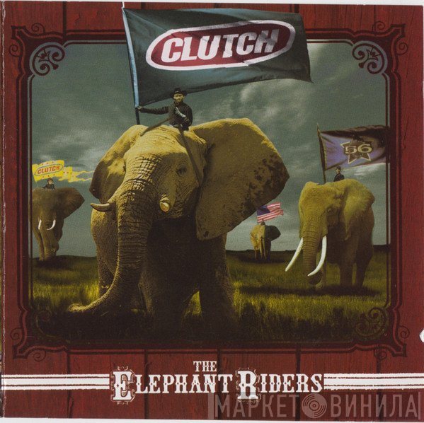 Clutch   - The Elephant Riders