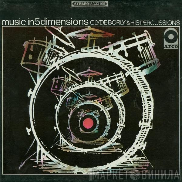 Clyde Borly Et Ses Percussions - Music In 5 Dimensions