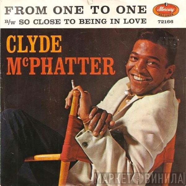 Clyde McPhatter  - From One To One