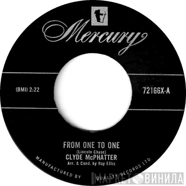 Clyde McPhatter  - From One To One