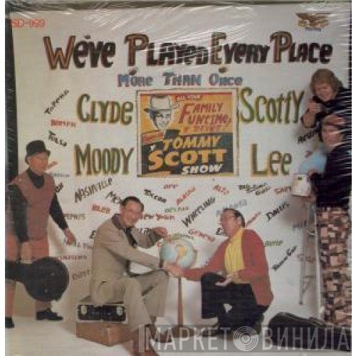 Clyde Moody, Tommy Scott  - We've Played Every Place More Than Once