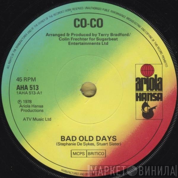 Co Co - Bad Old Days