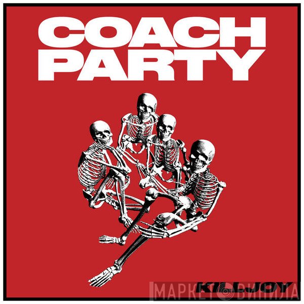Coach Party - Killjoy