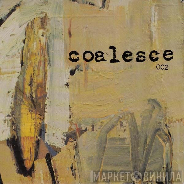Coalesce  - 002