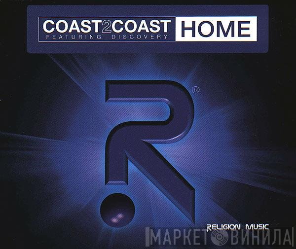 Coast 2 Coast, Discovery  - Home