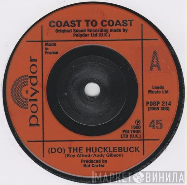 Coast To Coast - (Do) The Hucklebuck