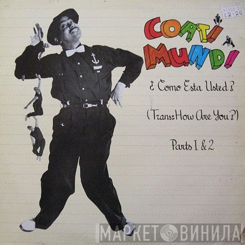 Coati Mundi - Como Esta Usted ? (Trans: How Are You?)