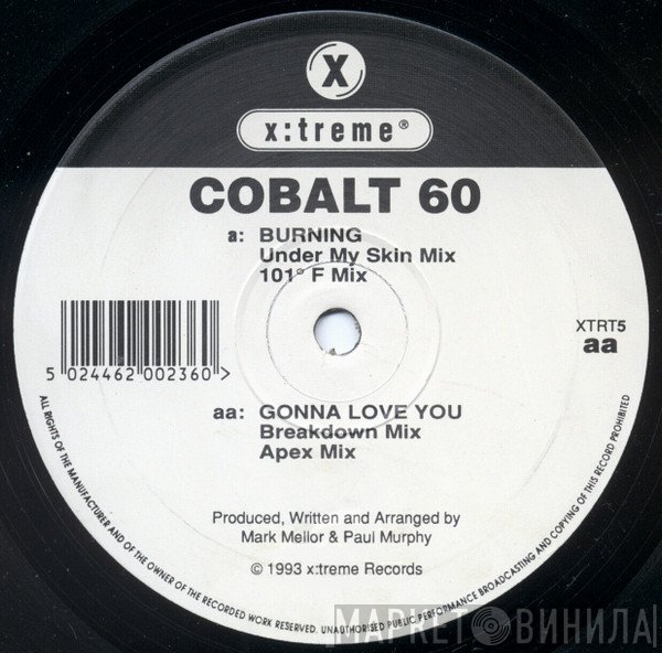 Cobalt 60  - Burning / Gonna Love You