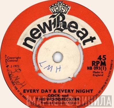 Cock And The Woodpeckers - Every Day & Every Night