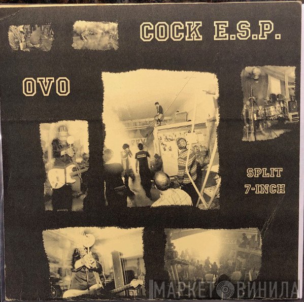 Cock E.S.P. / OVO   - Split 7-Inch