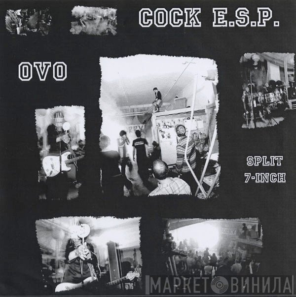Cock E.S.P. / OVO   - Split 7-Inch