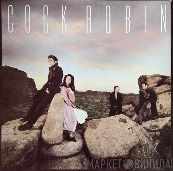 Cock Robin  - Cock Robin
