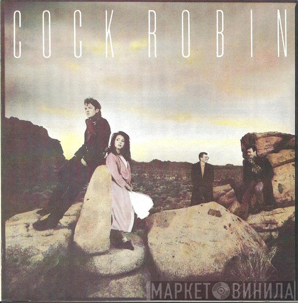Cock Robin  - Cock Robin