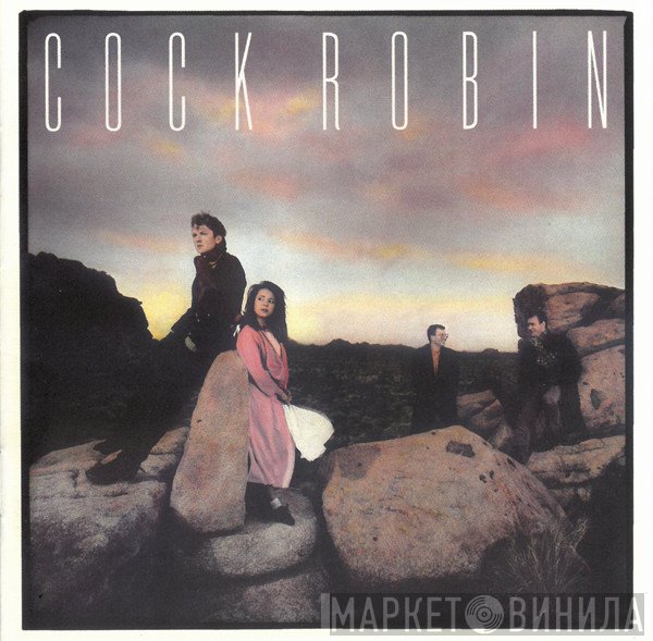 Cock Robin  - Cock Robin