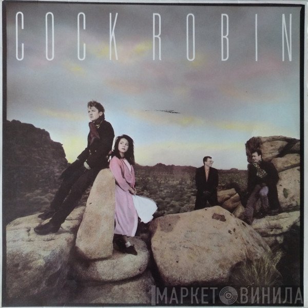 Cock Robin  - Cock Robin