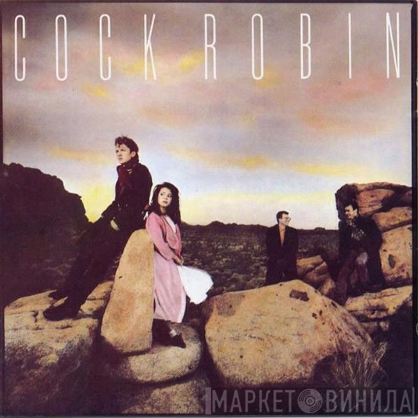 Cock Robin  - Cock Robin