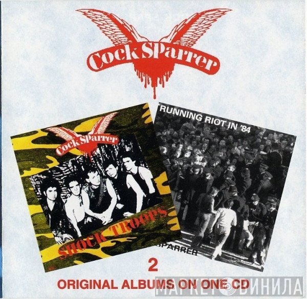 Cock Sparrer  - Shock Troops / Running Riot In '84