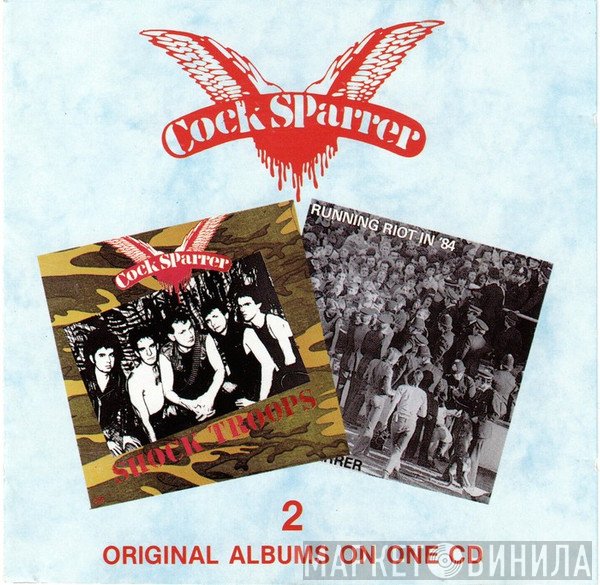 Cock Sparrer  - Shock Troops / Running Riot In '84
