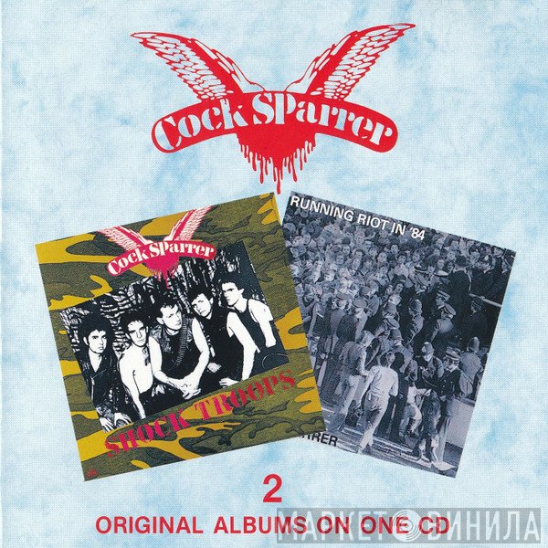 Cock Sparrer  - Shock Troops / Running Riot In '84