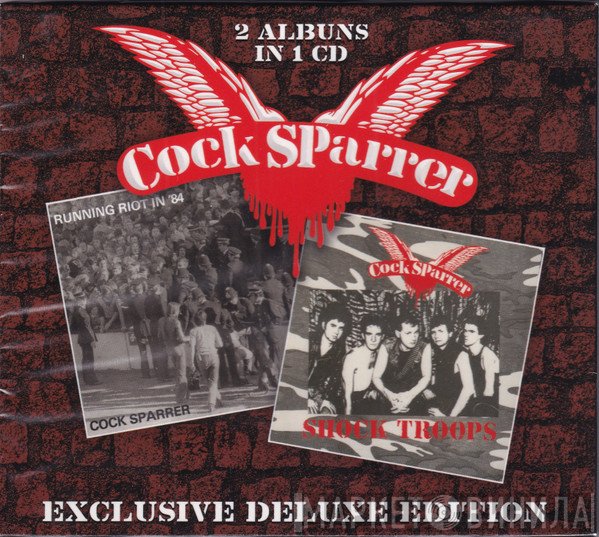 Cock Sparrer  - Shock Troops / Running Riot In '84