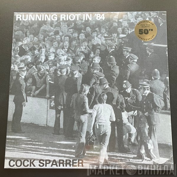 Cock Sparrer  - Running Riot In '84