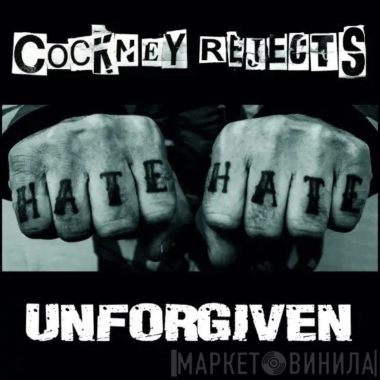 Cockney Rejects - Unforgiven